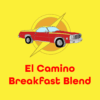El Camino Breakfast Blend